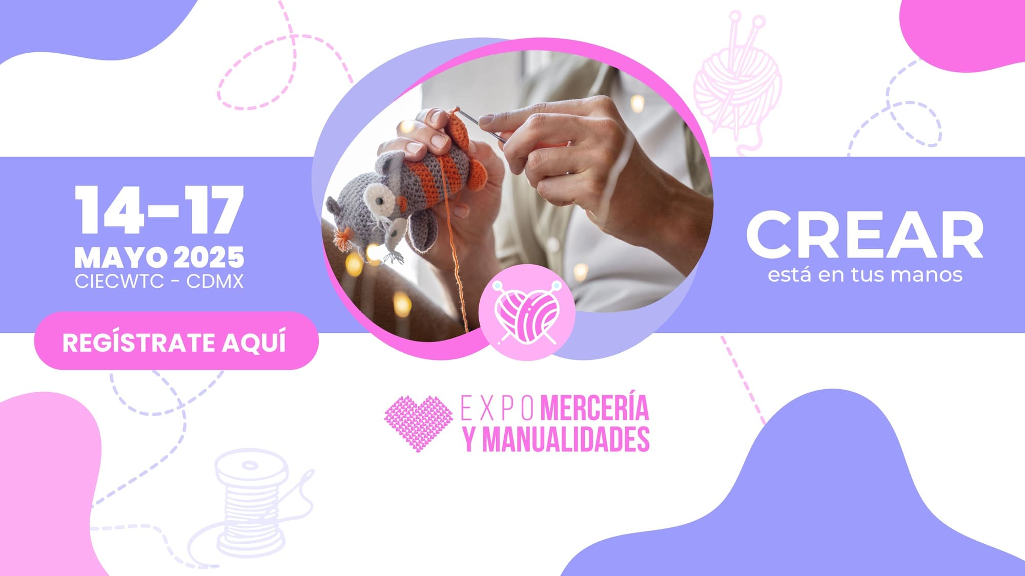 Expo Mercería y Manualidades 2025 - Regístrate ahora